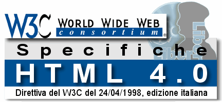 Specifiche HTML 4.0. Direttiva del W3C del 24/04/1998, edizione italiana
